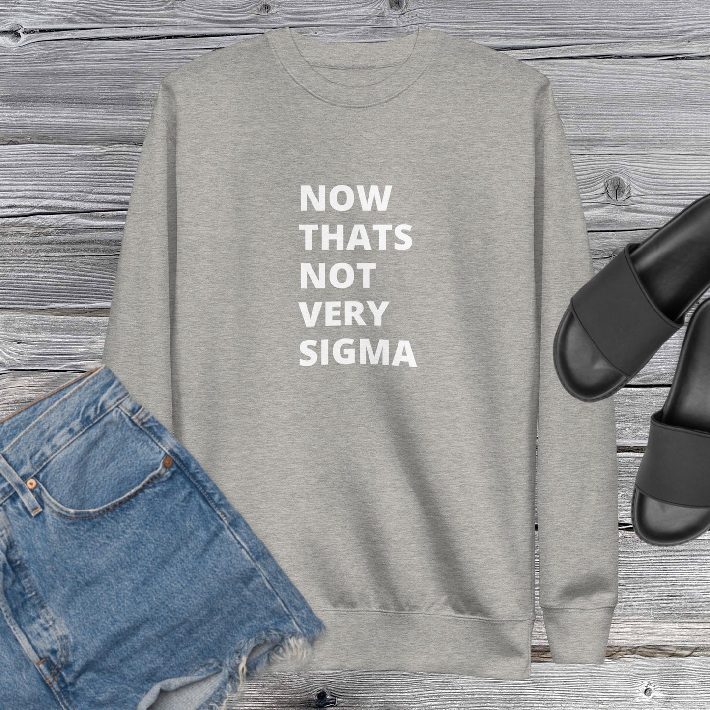 Not very sigma Unisex Premium Sweatshirt